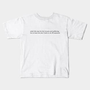 Adult Life Kids T-Shirt